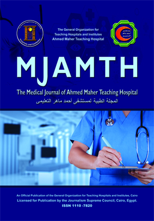 The Medical Journal of Ahmed Maher Teaching Hospital